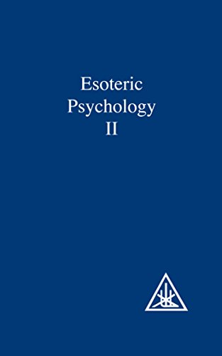 Esoteric Psychology (A Treatise on the Seven Rays)
